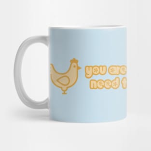 You are the wings Mug